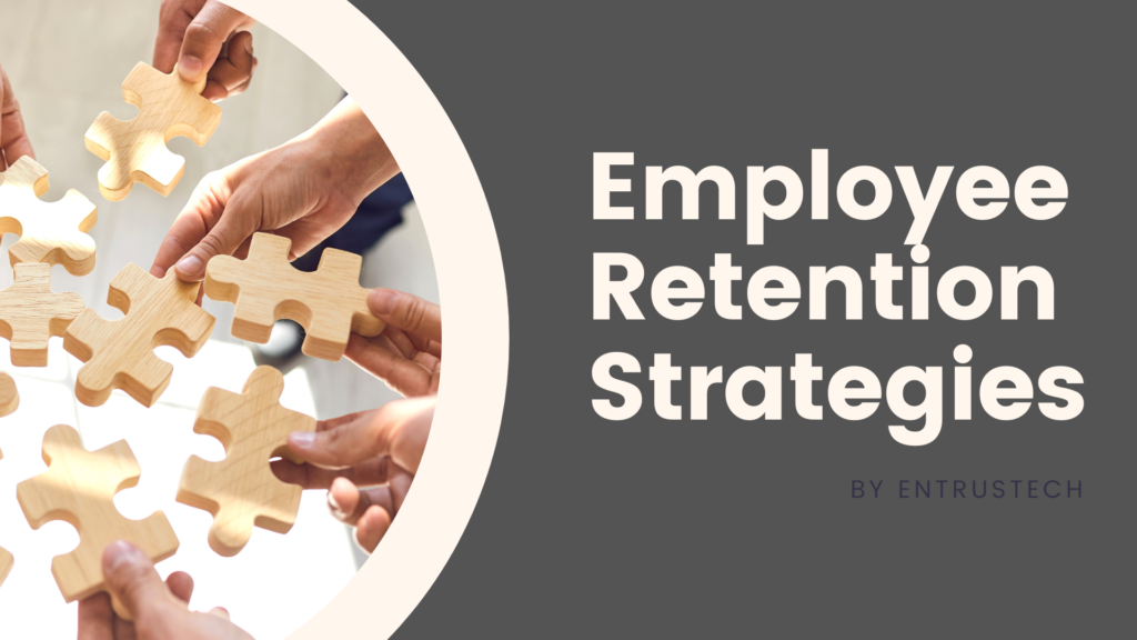 Employee Retention: Engage, Empower, Retain